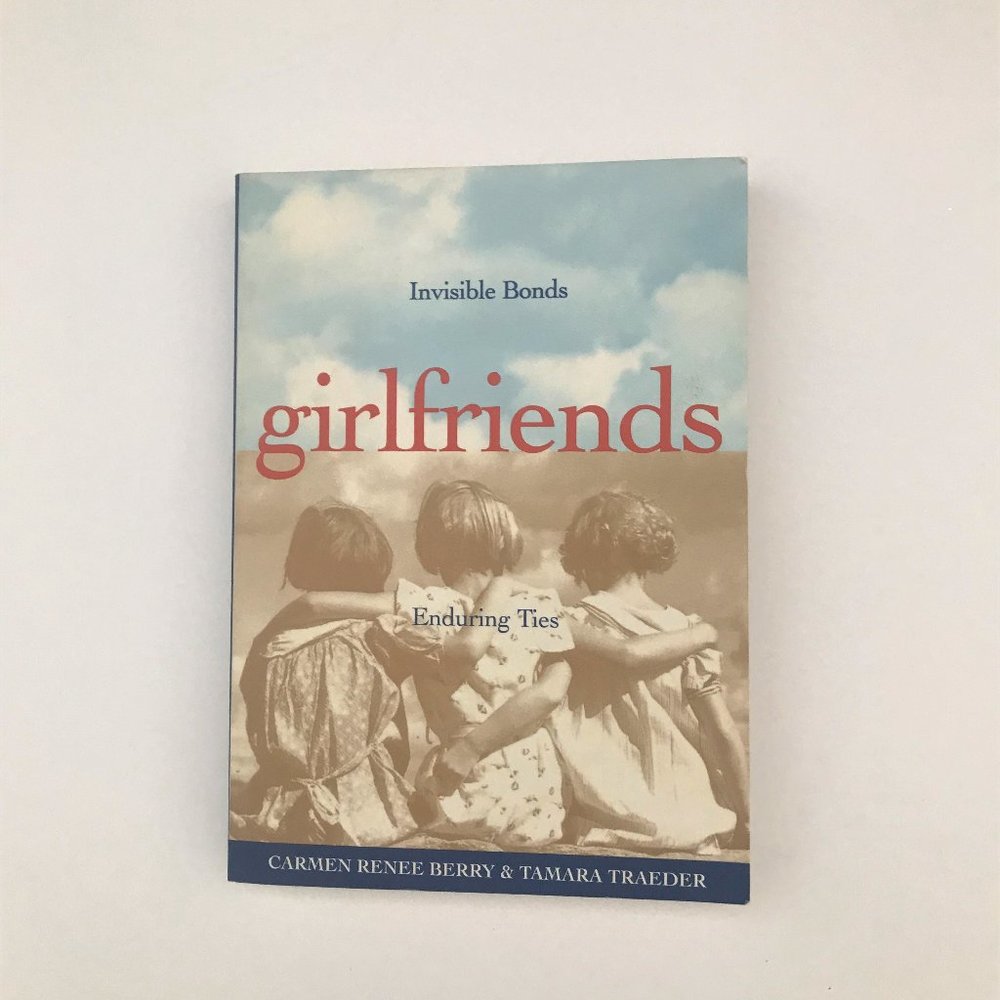Girlfriends - Invisible Bonds, Enduring Ties